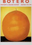 BOTERO, Fernando - Edward J. SULLIVAN & Jean-Marie TASSET [Texts] - Fernando Botero - Monograph & Catalogue Raisonné - Paintings 1975-1990.
