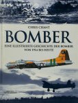 Chris Chant - Bomber. Eine illustrierte Geschichte der Bomber von 1914 bis heute.