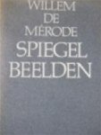 Willem de Mérode 232799 - Spiegelbeelden