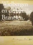 T.P.G. Kralt - Wielbergen en de familie Brantsen