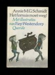 Schmidt, Annie M.G. Illustrator: Westendorp, Fiep - Het fornuis moet weg met illustraties van Fiep Westendorp.