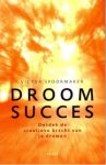 Spoormaker, Victor - Droomsucces. Ontdek de creatieve kracht van je dromen