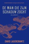 David Lagercrantz - De man die zijn schaduw zocht