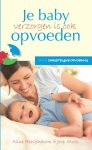 Aline Hoogenboom, Joop Stolk - Christelijke opvoeding 1 - Je baby verzorgen is ook opvoeden