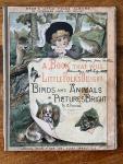 Pedersen, G. - Birds and Animals in Pictures Bright A Book that will Little Folks delight Dean's Little Folks Albums: or, untearable cloth one shilling