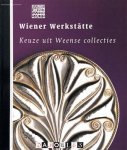 John Sillevis - Wiener Werkstätte. Keuze uit Weense collecties