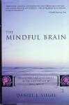 Siegel, Daniel J. (ds1296) - The Mindful Brain. Reflection and Attunement in the Cultivation of Well-Being