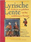 W.P. Gerritsen, [Vert.] Willem Wilmink - Lyrische lente Liederen en gedichten uit het middeleeuwse Europa