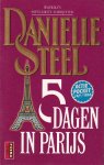 Steel, Danielle - 5 dagen in Parijs