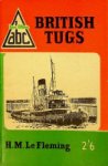 Fleming, H.M. le - British Tugs 1957