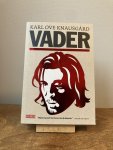 Karl Ove Knausgård - Vader (Mijn strijd) – Karl Ove Knausgård