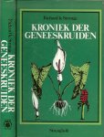 Strange, Richard le ..  Geillustreerd door Derek Cork .. Vertaling: Rechel Buitenrust Hettema - Kroniek der Geneeskruiden .. In dit fascinerende boek wordt een beschrijving gegeven van meer dan 750 geneeskrachtige planten, die door de eeuwen heen door de mens gebruikt zijn.