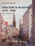 Isacker, Karel van - Mijn land in de kering I 1830-1980. Mijn land in de kering II 1914-1980