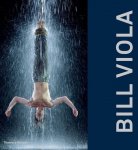 Viola, Bill. - Bill Viola.