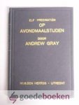Gray, Andrew - Elf predikatiën op Avondmaalstijden --- 11 predikaties