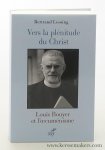 Lesoing, Bertrand. - Vers la plénitude du Christ : Louis Bouyer et l'oecuménisme.