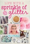 Louise Pentland - Life with a Sprinkle of Glitter Louise Pentland - Life with a Sprinkle of Glitter
