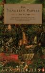 Morris, Jan - The Venetian Empire – A Sea Voyage –
