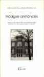 HELM, JOSÉ VAN DER; FRIEDERICY, JEROEN. EN ANDEREN - Haagse annonces. Leen van de Utrecht Tafel van Sociëteit De Witte berichten over Den Haag in heden en verleden