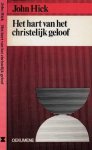 Hick, John - Het Hart van het Christelijk Geloof