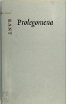 Immanuel Kant - Prolegomena Inleiding, vertaling en annotatie Jabik Veenbaas en Willem Visser