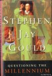 Gould, Stephen Jay - Questioning the Millennium. A Rationalist's Guide to a Precisely Arbitrary Countdown