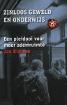 J.A.C.M. Klaasen - Zinloos geweld en onderwijs een pleidooi voor meer ademruimte