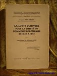 Offelen, Jacques van. - lutte d'Anvers pour la liberte du commerce des cereales de 1832 a 1845.