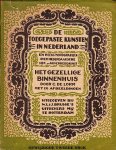 Lorm, C. de - Het gezellige binnenhuis. De toegepaste kunsten in Nederland. Een reeks monografieën over hedendaagsche sier- en nijverheidskunst. Gewijzigde tweede druk