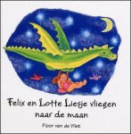 Floor van de Vliet - Felix en Lotte Liesje vliegen naar de maan