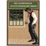 Scheepmaker - Acht vader niet meer