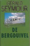 Seymour, Gerald - Bergduivel / druk 1