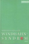Völlger, Winfried - Das Windhahnsyndrom. Roman