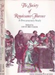 Brucker, Gene - The Society of Renaisance Florence: A documentary study Brucker, Gene - The Society of Renaisance Florence: A documentary study