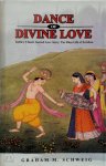 Graham M. Schweig - Dance of Divine Love