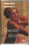 Mankell, Henning - Dwaalsporen
