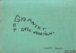 Boot, Martin - Graniet op gele voeten: Moments musicaux en songs in verzen