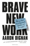 Aaron Dignan - Brave new work