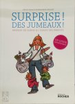 Cécile Adam, Dominique Gaulme - Surprise ! Des jumeaux !
