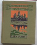 FOREST, ELLEN, - Westersche harten in oostersche tempels.