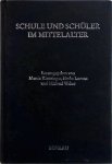 Kintzinger, Martin (Hrsg) - Schule und Schüler im Mittelalter