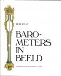 BOLLE, Bert - Barometers in beeld.