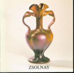 H�rs, �va, Zsolnay (P�cs) - Zsolnay keramia