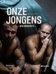 Bas Bogaerts, Jens Franssen - Onze jongens