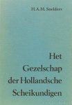 SNELDERS, H.A.M. - Het gezelschap der Hollandse scheikundigen. Amsterdamse chemici uit het einde van de achttiende eeuw.