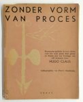 Hugo Claus - Zonder vorm van proces een pantomine-gedicht in twee delen voor één stem, piano, fluit, gitaar en drums met een bruitage van vijf stemmen Hugo Claus - Zonder vorm van proces een pantomine-gedicht in twee delen voor één stem, piano, fluit, gitaar en drums met een bruitage van vijf stemmen