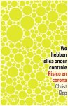 Christ Klep 82156 - We hebben alles onder controle Risico en corona