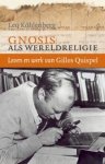Köhlenberg, Leo - Gnosis als wereldreligie, Leven en werk van Gilles Quispel
