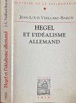 Vieillard-Baron, Jean-Louis - Hegel et L'Idealisme Allemand