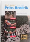 Heesbeen Kees, Brand Geert van den e.a. - 100 jaar Vughtse  sportclub Prins Hendrik Jubileumboek bij het 100-jarig bestaan van een sportvereniging 1908 2008